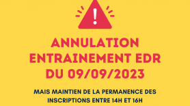 Annulation entraînement EDR du 09/09/2023