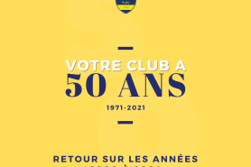 Votre club a 50 ans - Retour sur les Années 2000 à 2004